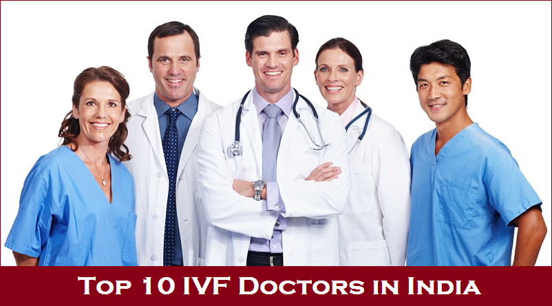 Top 10 IVF Doctors In India